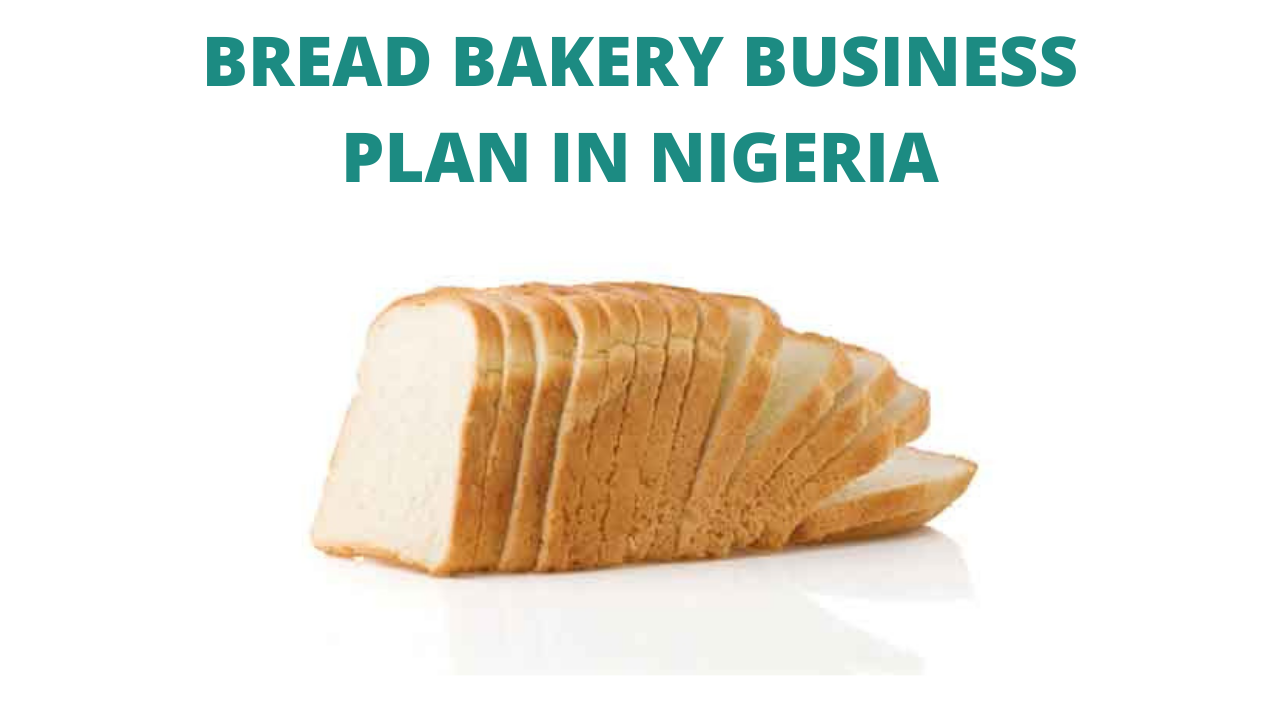 Bread Bakery Business Plan In Nigeria PDF