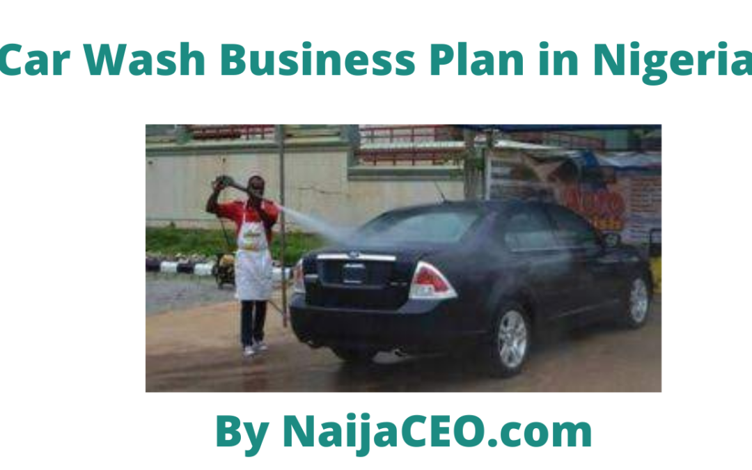 Most Complete Car Wash Business Plan in Nigeria
