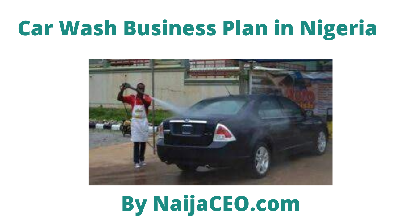 Car wash business plan in Nigeria