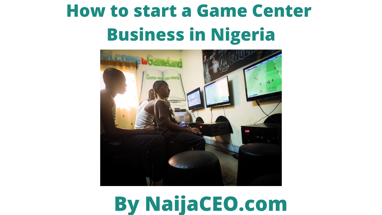 game center business plan in nigeria