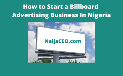 Best Guide on How to Start a billboard advertising business in Nigeria