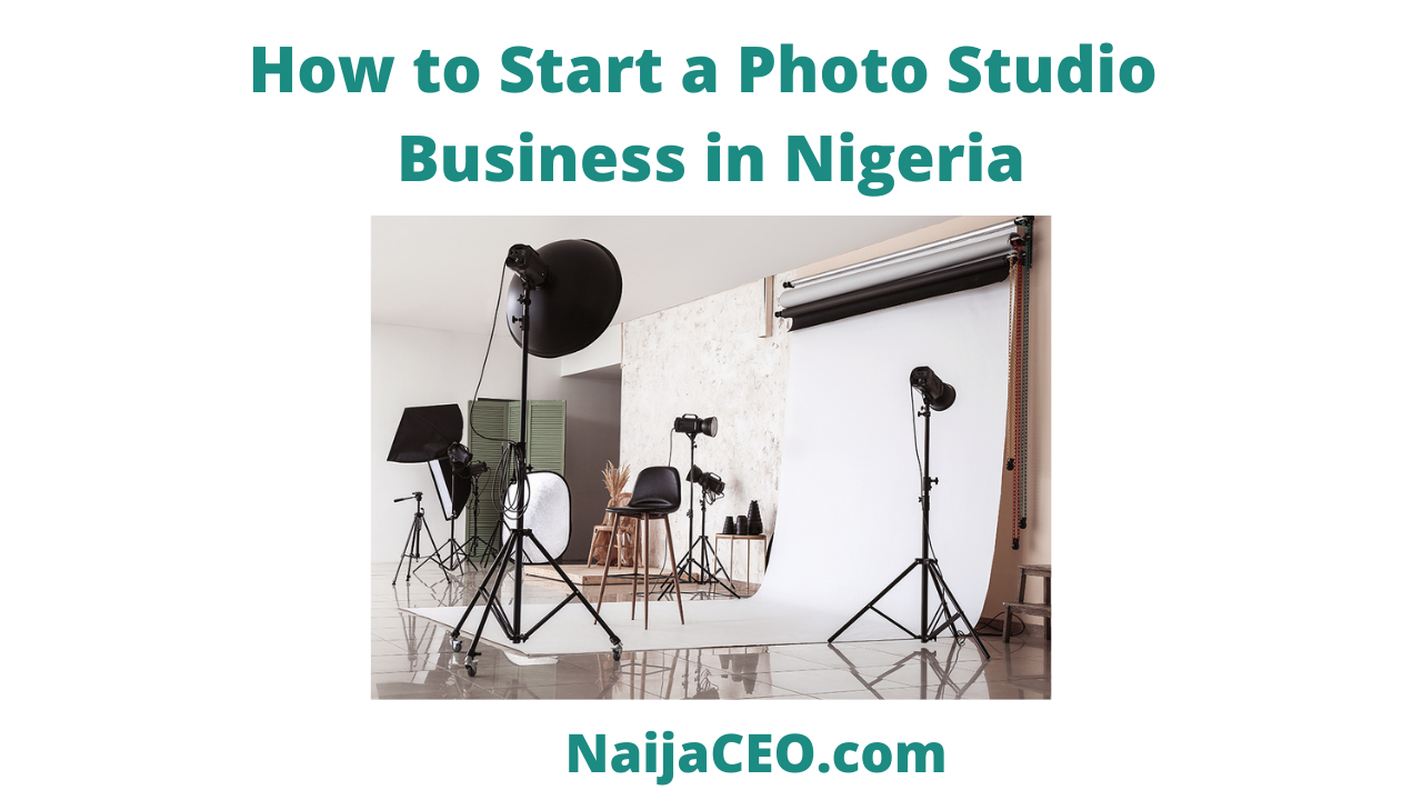How to start a Photo Studio Business in Nigeria