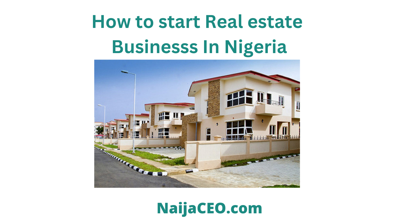 How to start a Real estate business in Nigeria