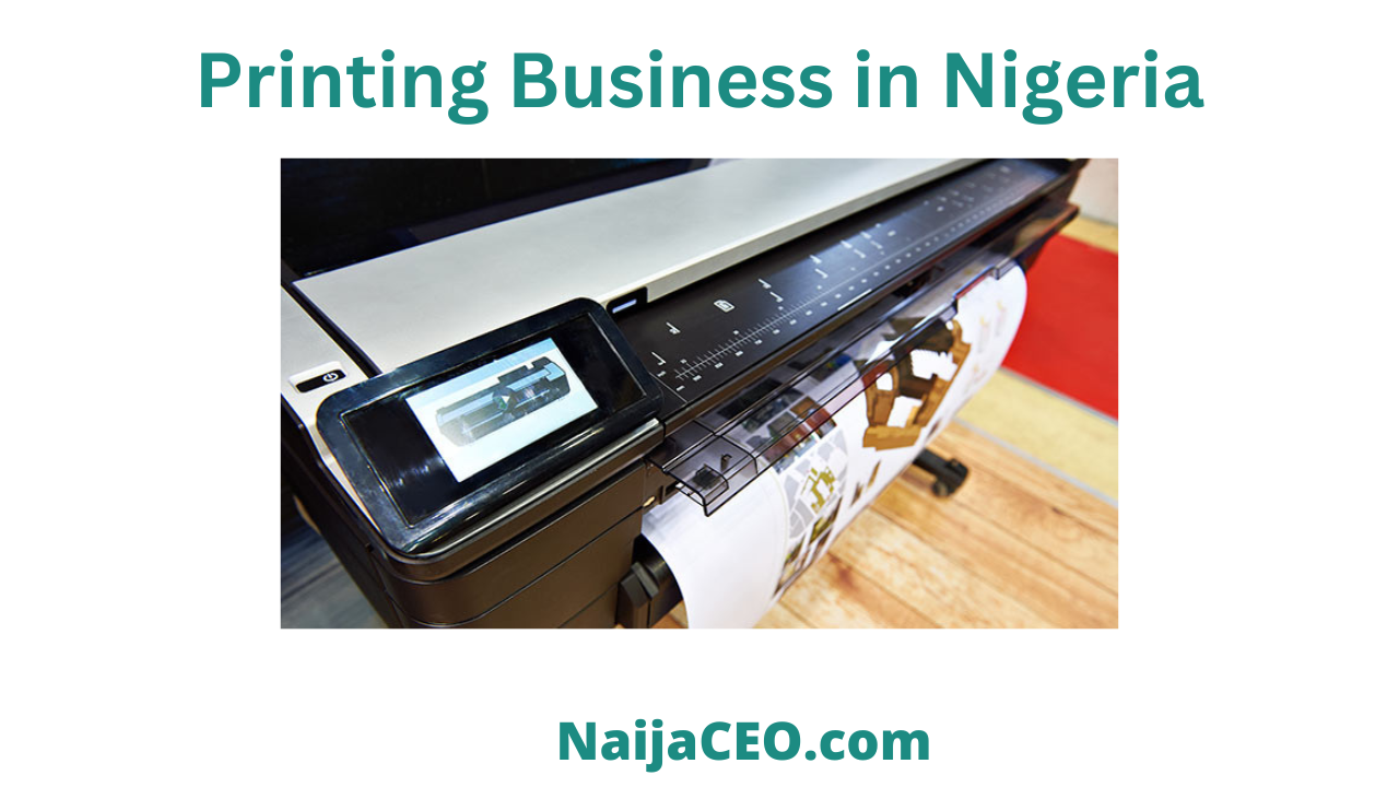 How to stat a printing business in Nigeria