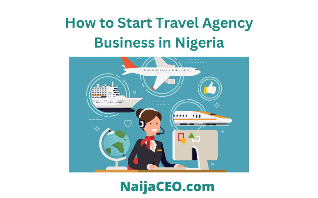 How to start a Travel Agency Business in Nigeria